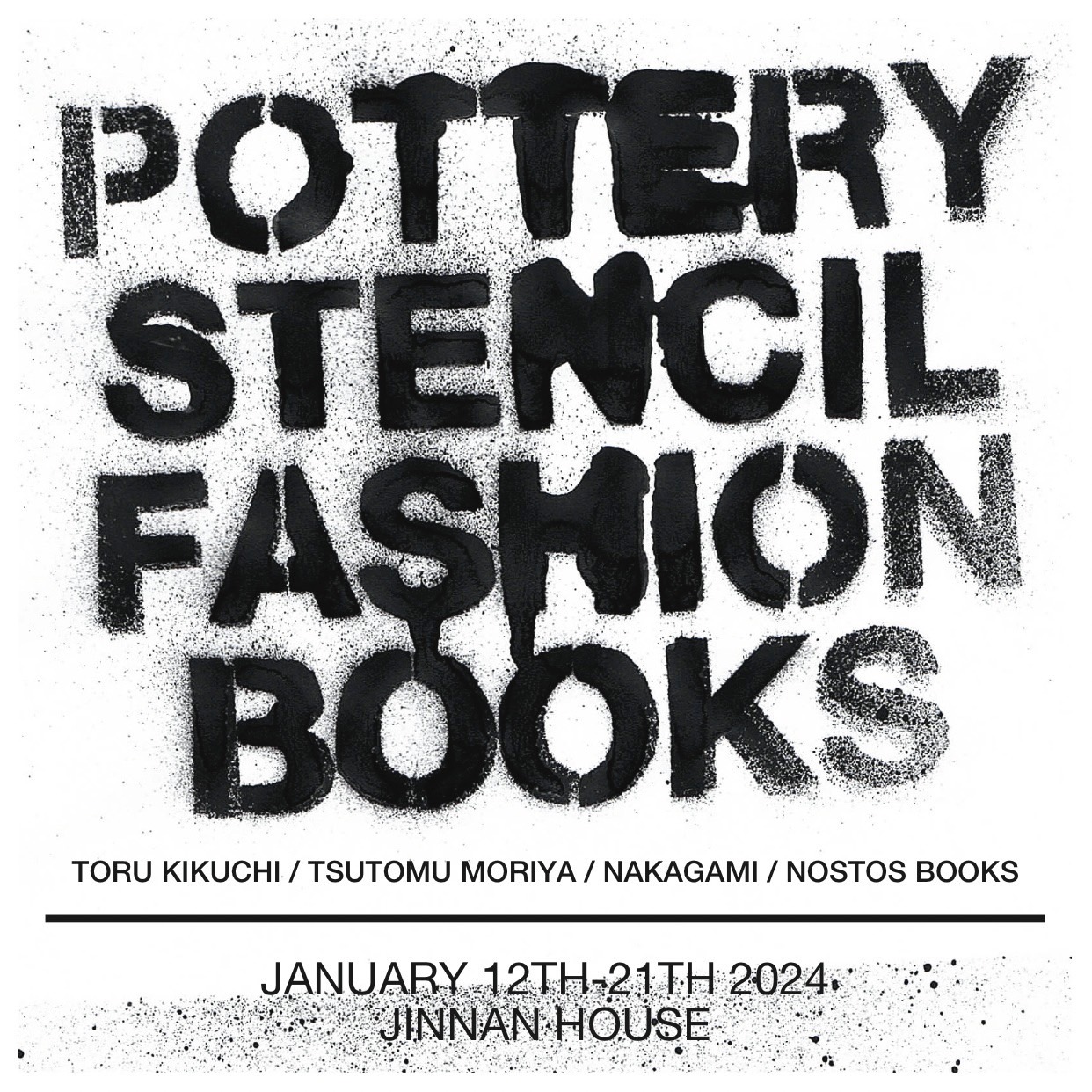 POTTERY/STENCIL/FASHION/BOOKSヨンカク-四角形の方向性-TORU KIKUCHI / TSUTOMU MORIYA /  NAKAGAMI / NOSTOS BOOKS | EVENTu0026NEWS | JINNAN HOUSE ジンナンハウス（渋谷カフェ/ギャラリー）